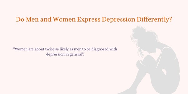 Gender Differences_ Do Men and Women Express Depression Differently