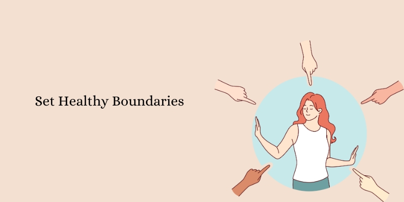 Set Healthy Boundaries